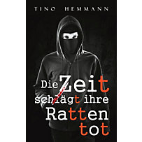 Die Zeit schlägt ihre Ratten tot Die Zeit schlägt ihre Ratten tot