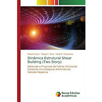 Dinâmica Estrutural Shear Building (Two Story) Dinâmica Estrutural Shear Building (Two Story)