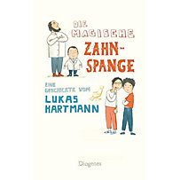 Diogenes Kinderbücher: 01236 Die magische Zahnspange Diogenes Kinderbücher: 01236 Die magische Zahnspange