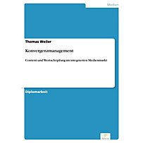 Diplom.de: Konvergenzmanagement Diplom.de: Konvergenzmanagement