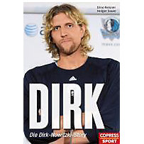 Dirk - Die Dirk-Novitzki-Story Dirk - Die Dirk-Novitzki-Story