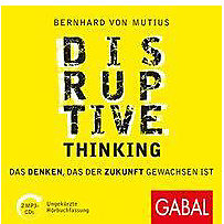 Disruptive Thinking, 1 Audio-CD, MP3 Format Disruptive Thinking, 1 Audio-CD, MP3 Format