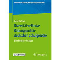 Diversitätsreflexive Bildung und die deutschen Schulgesetze Diversitätsreflexive Bildung und die deutschen Schulgesetze