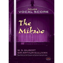 Dover Publications: The Mikado Vocal Score Dover Publications: The Mikado Vocal Score