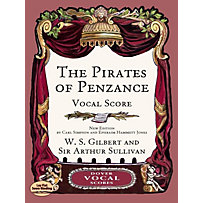 Dover Publications: The Pirates of Penzance Vocal Score Dover Publications: The Pirates of Penzance Vocal Score