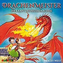 Drachenmeister - Die Kraft des Feuerdrachen, 1 Audio-CD Drachenmeister - Die Kraft des Feuerdrachen, 1 Audio-CD