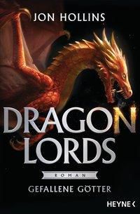 Dragon Lords - Gefallene Götter - Jon Hollins | 