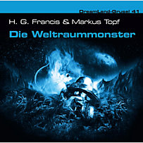Dreamland Grusel: Dreamland Grusel, Folge 41: Die Weltraummonster Dreamland Grusel: Dreamland Grusel, Folge 41: Die Weltraummonster