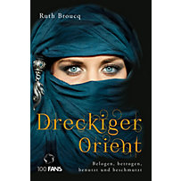 Dreckiger Orient Dreckiger Orient