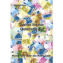 Drehen Sie den Geldhahn auf Drehen Sie den Geldhahn auf