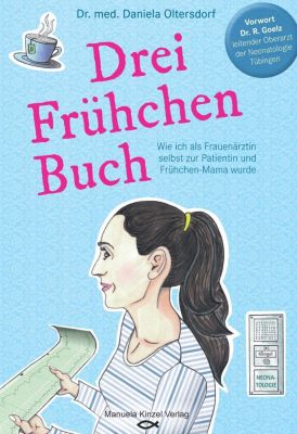 Drei Frühchen Buch - Daniela Oltersdorf | 