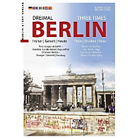 Dreimal Berlin / Three Times Berlin Dreimal Berlin / Three Times Berlin
