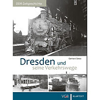 Dresden und seine Verkehrswege Dresden und seine Verkehrswege