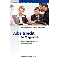 dtv-Taschenbücher Beck Rechtsberater: 51239 Arbeitsrecht für Vorgesetzte dtv-Taschenbücher Beck Rechtsberater: 51239 Arbeitsrecht für Vorgesetzte