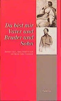 Du Bist Mir Vater Und Bruder Und Sohn Buch Versandkostenfrei