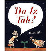 Du Iz Tak? Du Iz Tak?