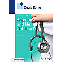 Duale Reihe Anamnese und Klinische Untersuchung Duale Reihe Anamnese und Klinische Untersuchung