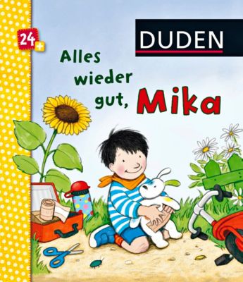 Duden Alles wieder gut, Mika! Buch bei Weltbild.de bestellen