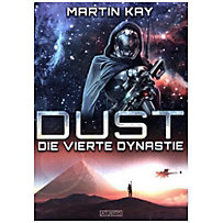 DUST - Die vierte Dynastie DUST - Die vierte Dynastie