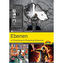 Ebenen in Adobe Photoshop CC und Photoshop Elements - Gewusst wie Ebenen in Adobe Photoshop CC und Photoshop Elements - Gewusst wie