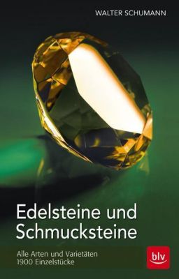 Edelsteine und Schmucksteine - Walter Schumann | 