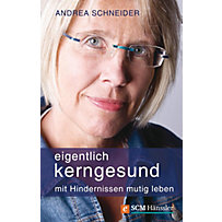 Eigentlich kerngesund Eigentlich kerngesund