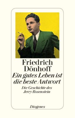 Ein gutes Leben ist die beste Antwort - Friedrich Dönhoff | 
