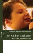 Ein Kind im Wachkoma - Christa von Kietzell-Scheunemann | 