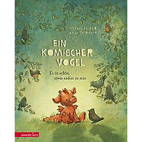Ein komischer Vogel - Es ist schön, etwas anders zu sein Ein komischer Vogel - Es ist schön, etwas anders zu sein