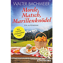 Ein-Kommissar-Egger-Krimi: 4 Morde, Matsch, Marillenknödel Ein-Kommissar-Egger-Krimi: 4 Morde, Matsch, Marillenknödel