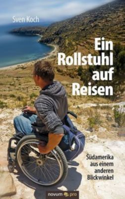 Ein Rollstuhl auf Reisen - Sven Koch | 