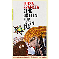 Eine Göttin für jeden Tag Eine Göttin für jeden Tag