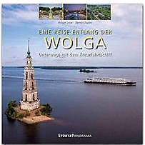 Eine Reise entlang der Wolga - Unterwegs mit dem Kreuzfahrtschiff Eine Reise entlang der Wolga - Unterwegs mit dem Kreuzfahrtschiff