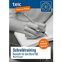 Einfach besser!, Deutsch für den Beruf B2, Schreibtraining, Musterlösungen Einfach besser!, Deutsch für den Beruf B2, Schreibtraining, Musterlösungen