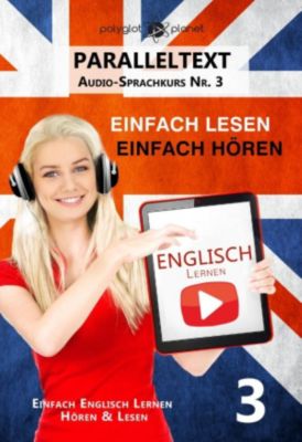 Einfach Englisch Lernen Hören & Lesen Englisch Lernen Einfach Lesen Einfach Hören
