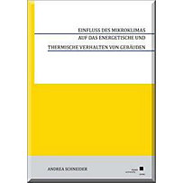 Einfluss des Mikroklimas auf das energetische und thermische Verhalten von Gebäuden Einfluss des Mikroklimas auf das energetische und thermische Verhalten von Gebäuden