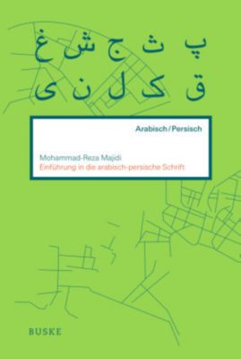 Einführung in die arabischpersische Schrift Buch versandkostenfrei