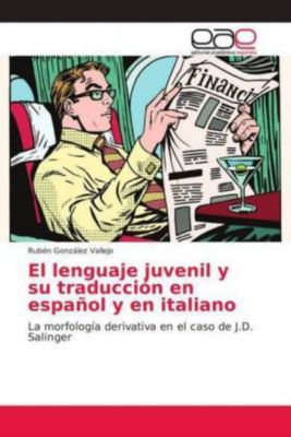 El Lenguaje Juvenil Y Su Traduccion En Espanol Y En Italiano Buch