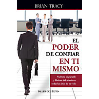 El poder de confiar en ti mismo El poder de confiar en ti mismo