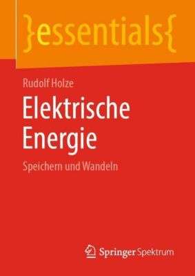 Elektrische Energie - Rudolf Holze | 
