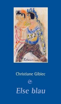 Else blau - Christiane Gibiec | 