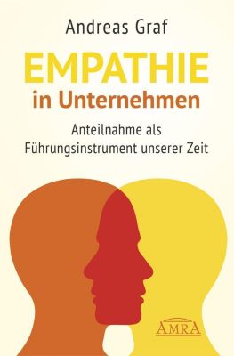 Empathie in Unternehmen - Andreas Graf | 