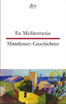 En Méditerranée; Mittelmeer-Geschichten