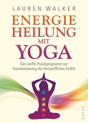 Energieheilung mit Yoga - Lauren Walker | 