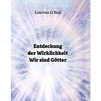 Entdeckung der Wirklichkeit Entdeckung der Wirklichkeit