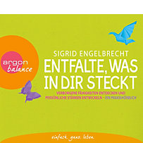 Entfalte, was in dir steckt, 2 Audio-CDs Entfalte, was in dir steckt, 2 Audio-CDs