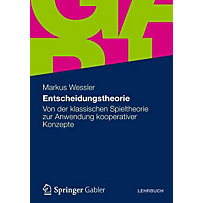 Entscheidungstheorie Entscheidungstheorie