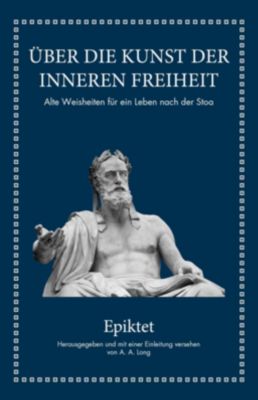 Epiktet über Die Kunst Der Inneren Freiheit Buch - 