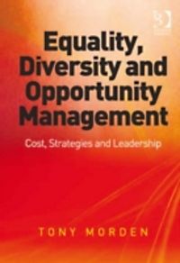 the equal opportunities and managing diversity approaches In the journal of applied behavioral science, cl walck defines managing diversity in approaches towards corporate diversity and equal opportunities. the equal opportunities and managing diversity approaches In the journal of applied behavioral science, cl walck defines managing diversity in approaches towards corporate diversity and equal opportunities.