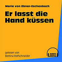 Er lasst die Hand küssen Er lasst die Hand küssen